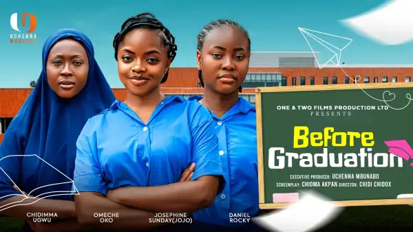 Before Graduation (2026 Nollywood Movie)