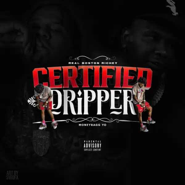 Real Boston Richey Ft. Moneybagg Yo – Certified Dripper 2 (Instrumental)