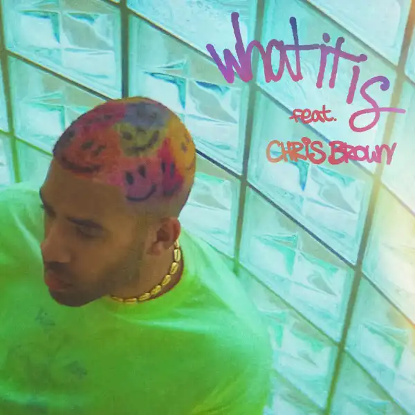 KYLE Ft. Chris Brown – What It Is