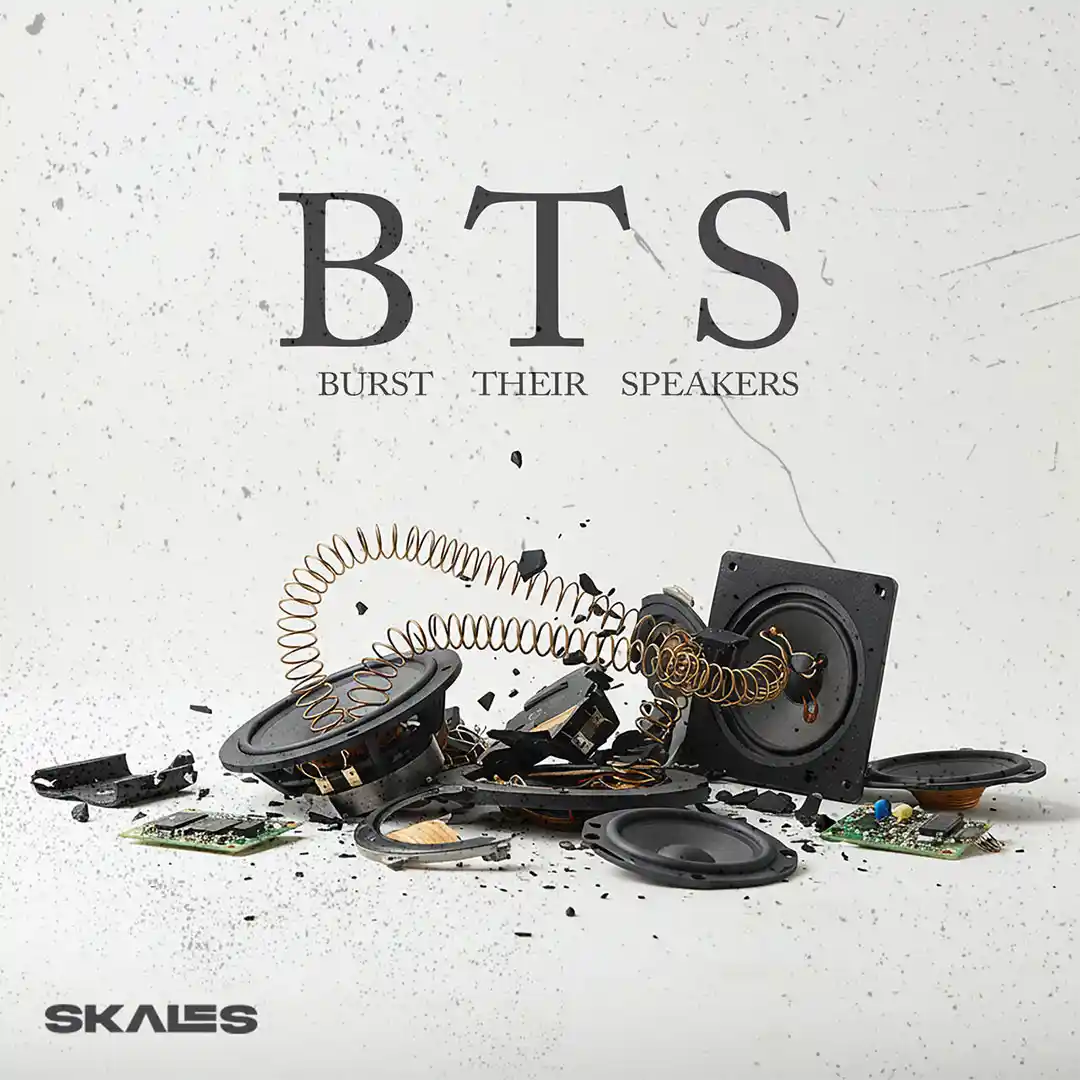Skales – B.T.S {Burst Their Speakers}