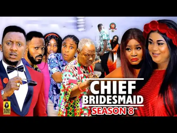 The Chief Bridesmaid Season 8