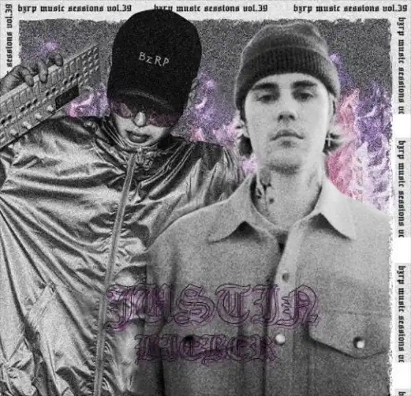 Bizarrap Ft. Justin Bieber – Bzrp Music Sessions Vol 57