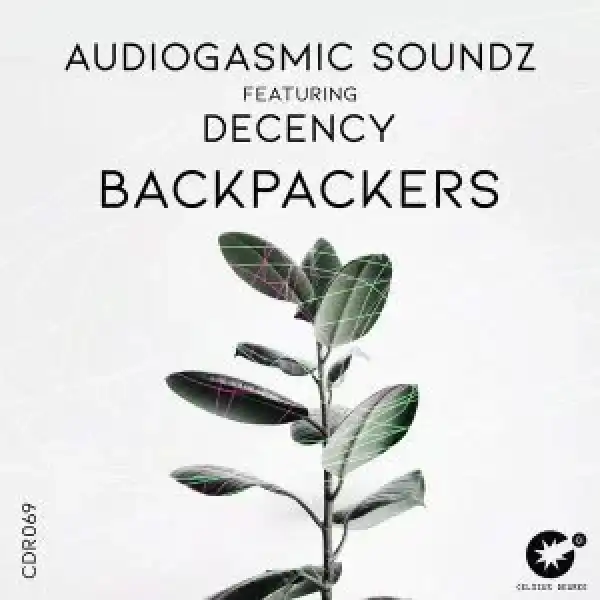 AudioGasmic SoundZ – Backpackers Ft. Decency