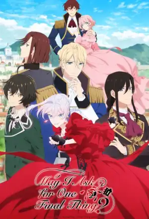 May I Ask for One Final Thing S01 E13