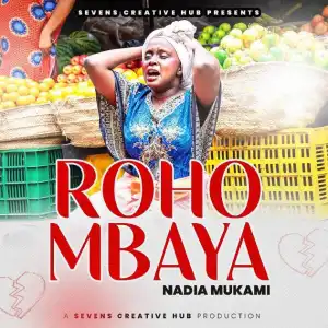 Nadia Mukami – Roho Mbaya