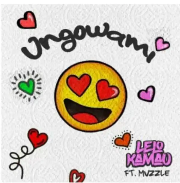 Lelo Kamau – Ungowami ft. Mvzzle