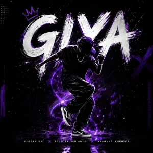 Golden DJz – GIYA ft Stouter Seh Amos & Nkanyezi Kubheka