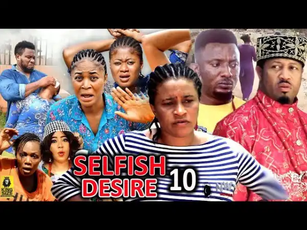 Selfish Desire Season 10