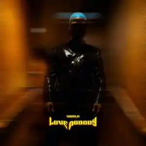 Wurld – Love Nobody