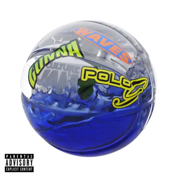 Culture Jam – Waves Ft. Gunna & Polo G