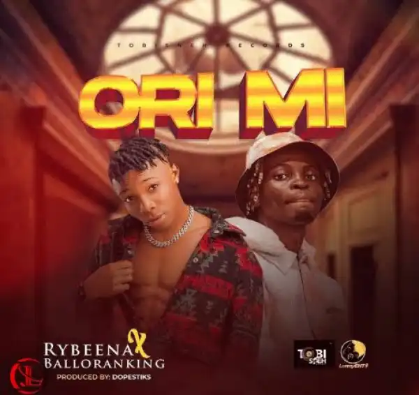 Rybeena ft. Balloranking — Ori Mi
