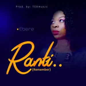 Ebere – Ranti