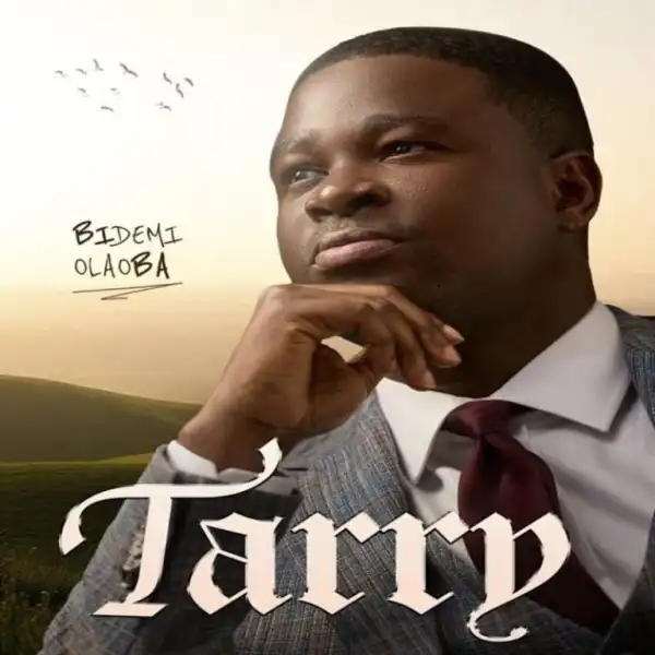 Bidemi Olaoba – I Will Tarry