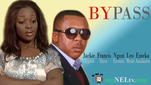 Bypass (Old Nollywood Movie)