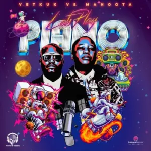 Vetkuk & Mahoota – Let’s Play Piano (Album)
