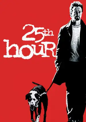 25th Hour (2002)