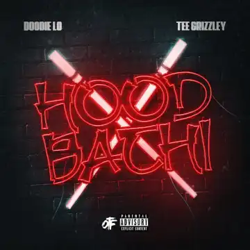 Doodie Lo – HOODBACHI ft. Tee Grizzley