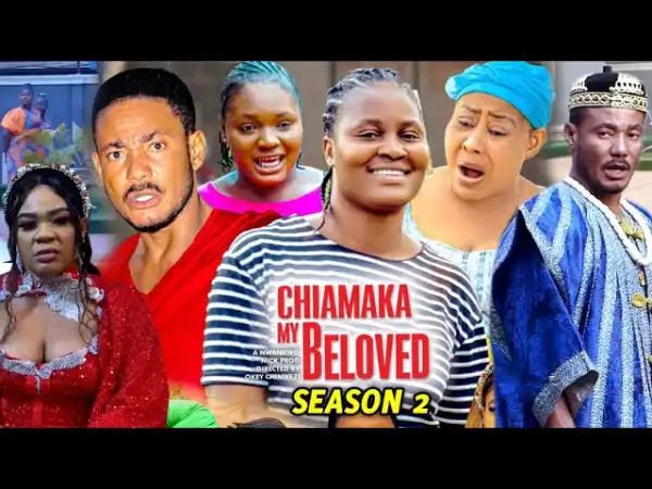 Chiamaka My Beloved Season 2