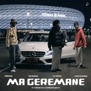 Farook Anthonio – MA GEREMANE ft Rk’MusiQ, III Frost, Don Edward, Statik012 & SpacePluck77