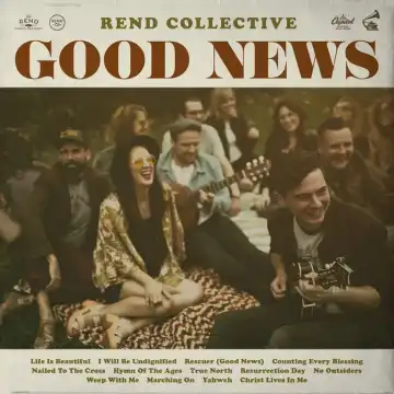 Rend Collective – Christ Lives In Me