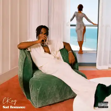 Ckay - Love Nwantinti