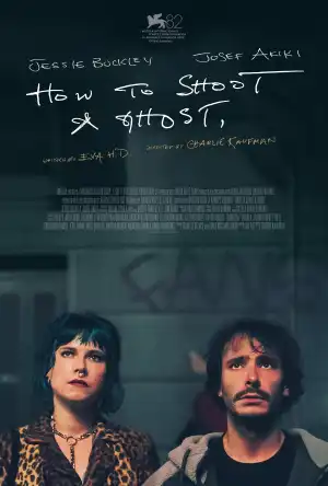 How to Shoot a Ghost (2025)