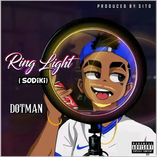 Dotman – Ring Light (Sodiki)
