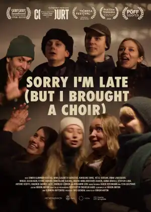 Sorry Im Late But I Brought A Choir (2024) [Norwegian]