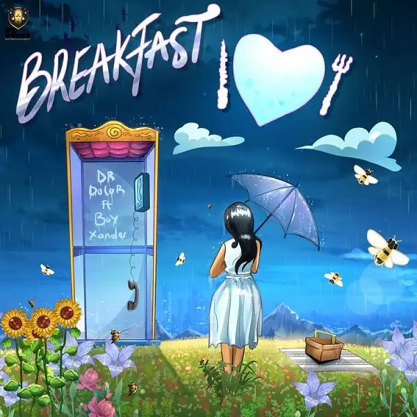 Dr Dolor – Breakfast ft Boy Xander