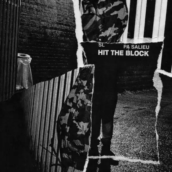 SL Ft. PA Salieu - Hit The Block