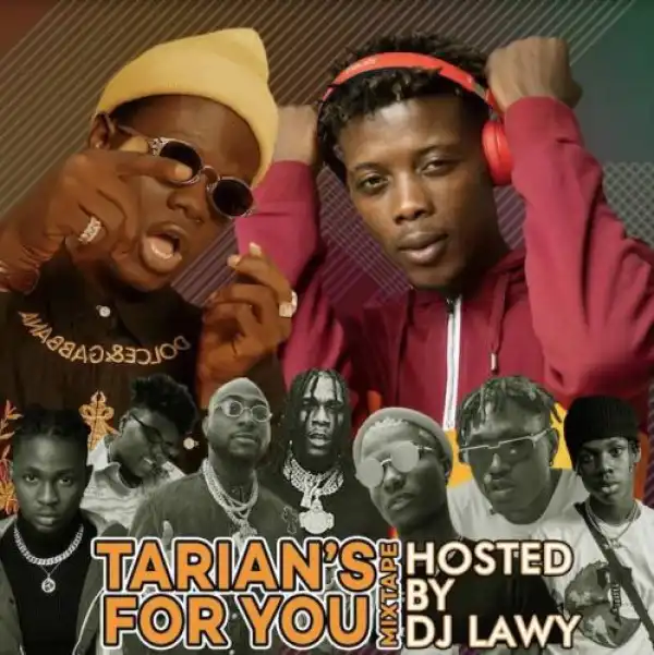 DJ Lawy x Tarian – For You Mix (Mixtape)