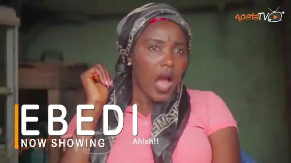 Ebedi (2022 Yoruba Movie)