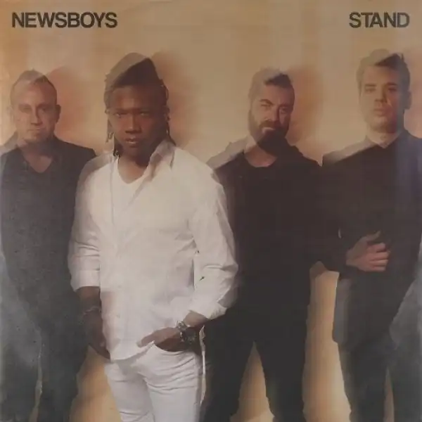 Newsboys – I Still Believe You’re Good