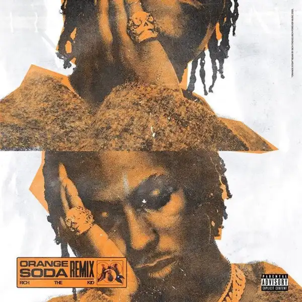 Rich The Kid - Orange Soda (Remix)
