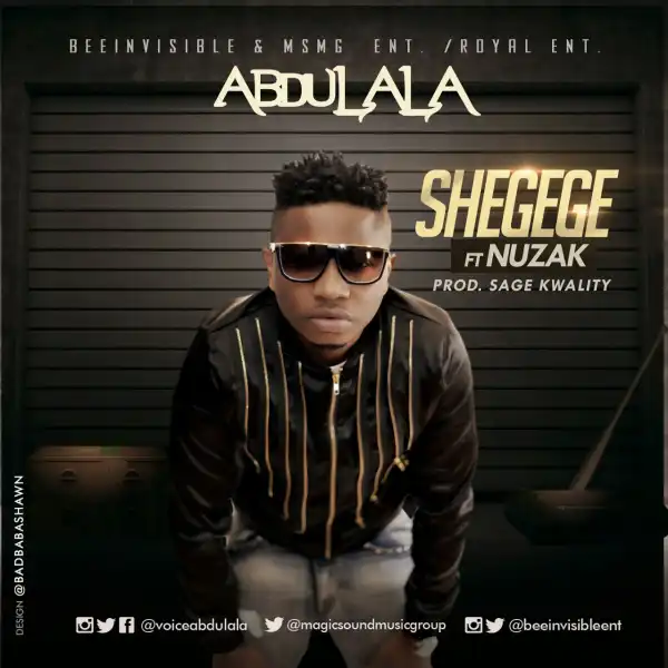 Abdulala - Shegege ft. Nuzak