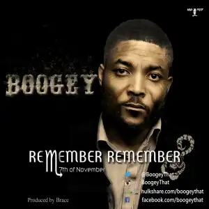 Boogey - Remember Remember (7th Of November)