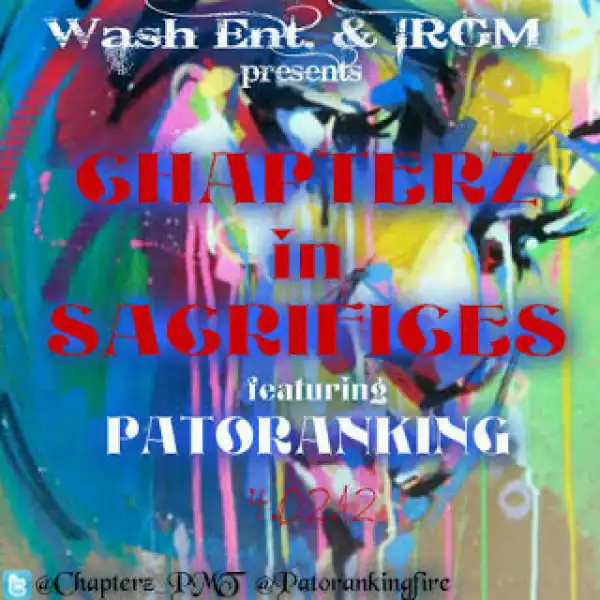 Chapterz - Sacrifices Ft. Patoranking