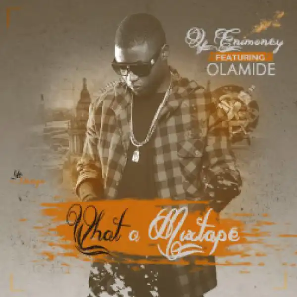 DJ Enimoney - What A Mixtape