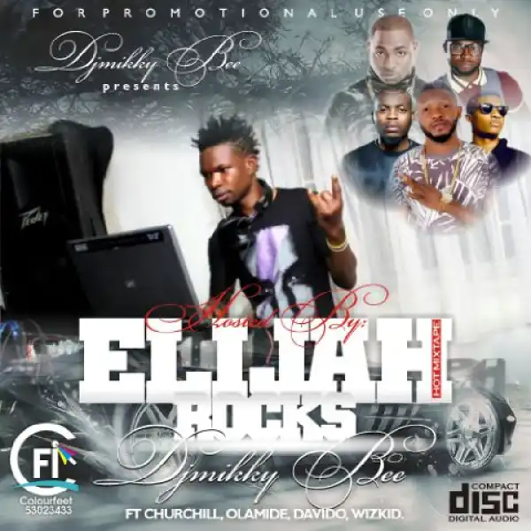 DJ Mikky Bee - Elijah Mixtape