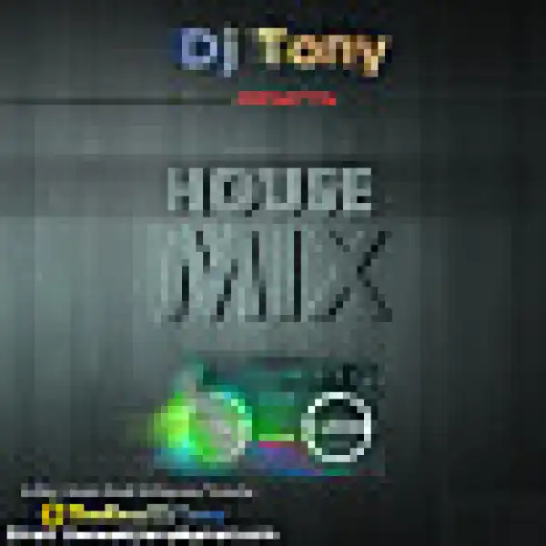 Dj Tony - House Mix