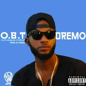 Dremo - OBT (OluwaBabanlaTurnUp)