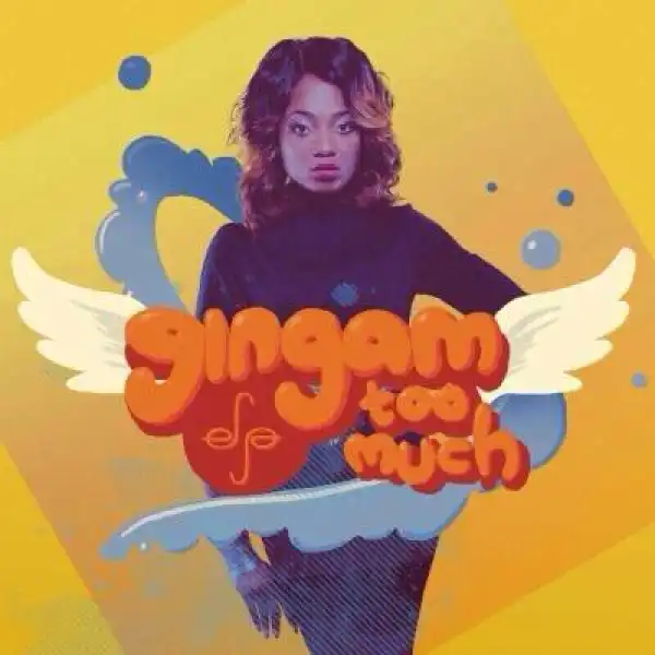 Efya - Gingam Too Much