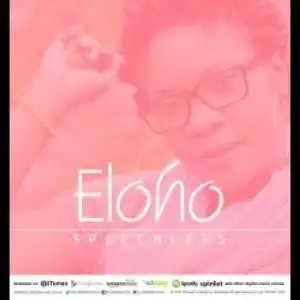 Eloho - Speechless (Prod. by FloRocka)