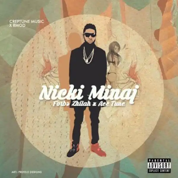 Forbs Zhilah - Nicki Minaj ft. Acetune