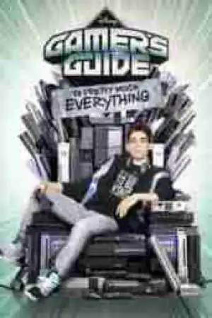 Gamers Guide To Pretty Much Everything SEASON 1