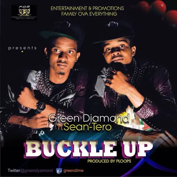 Greendiamond - Buckle Up Ft. Sean Tero
