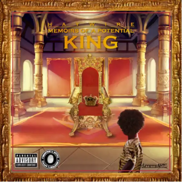 Haywire - Memoirs Of A Potential King Mix