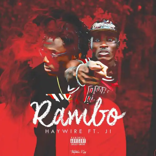 Haywire - Rambo Ft JI