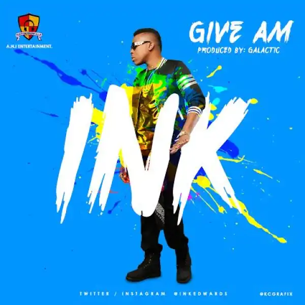 INK-Edwards - Give Am