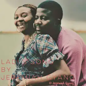 Jeremiah Gyang - Ladi’s Song